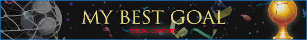 MY BEST GOAL SPECIAL CONTENTS