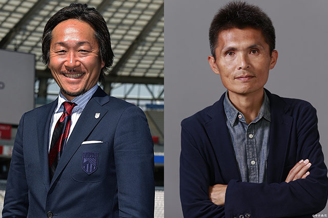 解説:石川直宏(FC東京コミュニティジェネレーター)、名良橋晃(元日本代表)