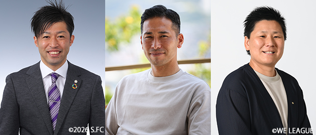 解説：森﨑和幸（サンフレッチェ広島 OB）、徳永悠平（V・ファーレン長崎 OB）、海堀あゆみ（WEリーグ理事）