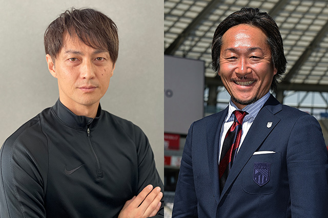 解説:永井雄一郎(浦和レッズ OB) 、石川直宏(FC東京 コミュニティジェネレーター)
