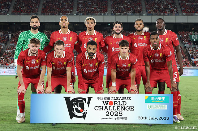 【明治安田Ｊリーグワールドチャレンジ２０２５ 横浜FMvsリヴァプール】
